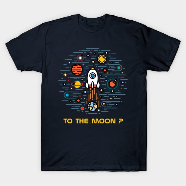 To the moon ? T-Shirt by BullBee